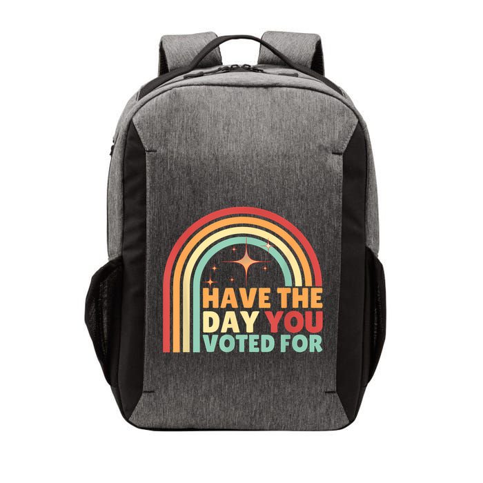 Groovy Have The Day You Voted For Retro Vector Backpack