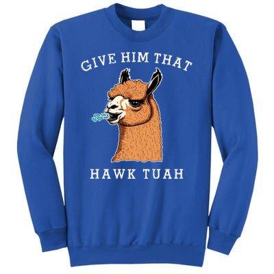 Give Him That Hawk Tuah Funny Sheep Viral Meme Sweatshirt