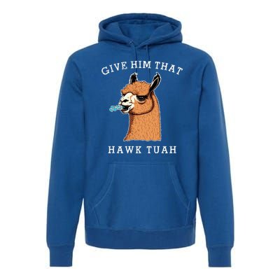 Give Him That Hawk Tuah Funny Sheep Viral Meme Premium Hoodie