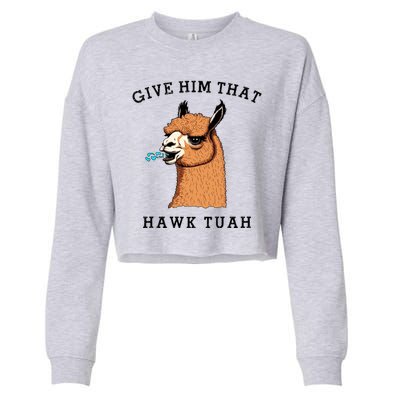 Give Him That Hawk Tuah Funny Sheep Viral Meme Cropped Pullover Crew