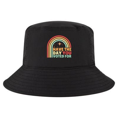 Groovy Have The Day YOU Voted For Retro  Cool Comfort Performance Bucket Hat