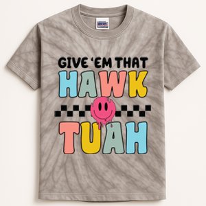 Give Him The Hawk Tuah Kids Tie-Dye T-Shirt