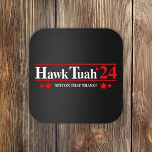 Goodcrewdrew Hawk Tuah24 Spit On That Thang Coaster