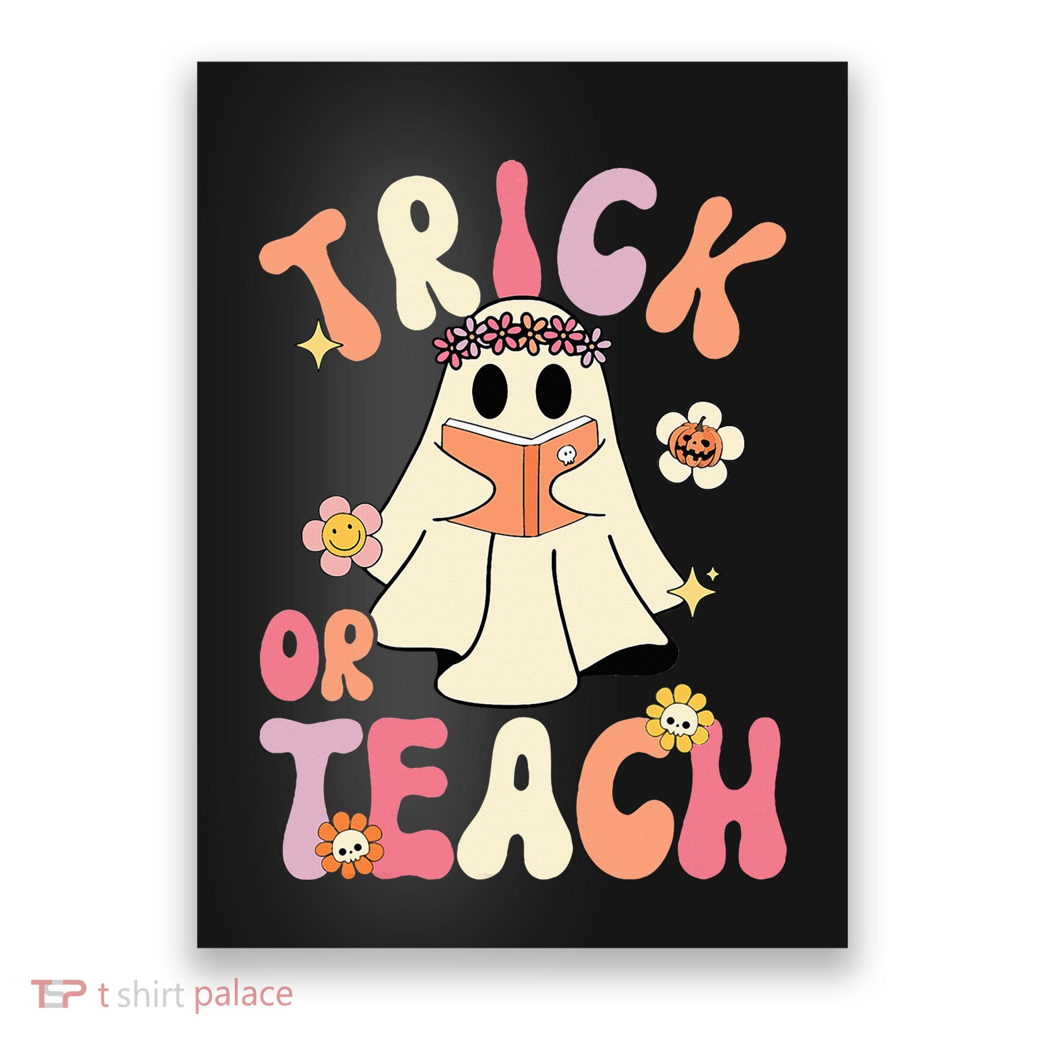 Groovy Halloween Trick Or Teach Retro Floral Ghost Teacher Poster