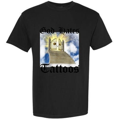 God Hates Tattoos Garment-Dyed Heavyweight T-Shirt