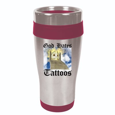 God Hates Tattoos 16oz Travel Tumbler