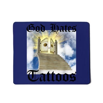 God Hates Tattoos Mousepad