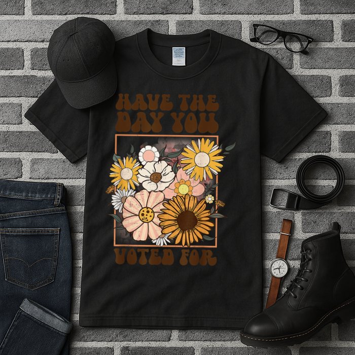 Groovy Have The Day You Voted For Retro Floral Tall T-Shirt