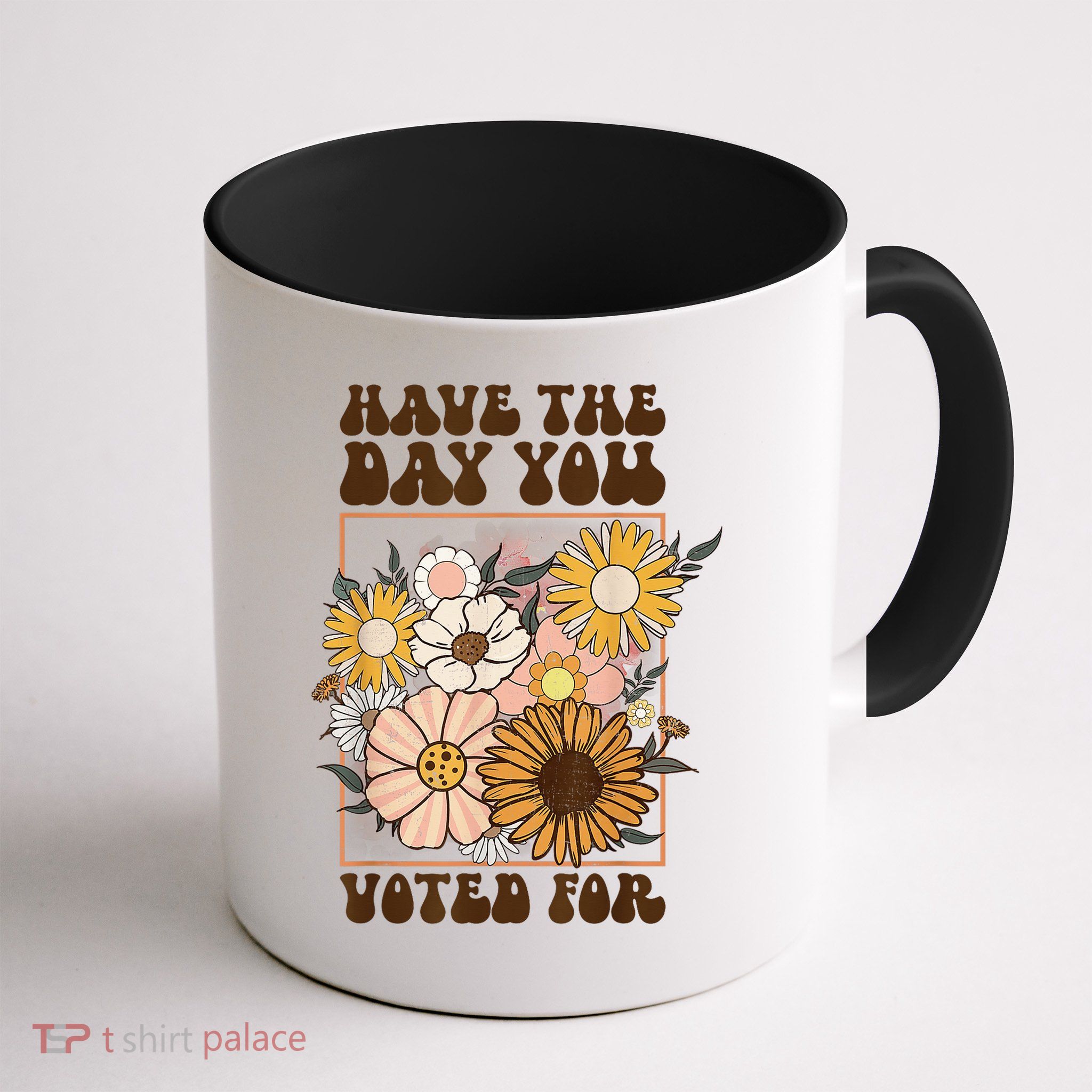 Groovy Have The Day You Voted For Retro Floral Mug