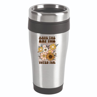 Groovy Have The Day You Voted For Retro Floral 16oz Travel Tumbler