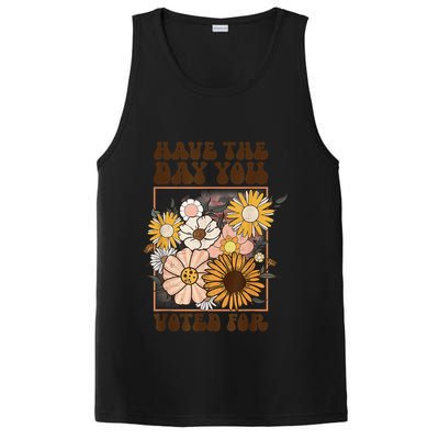 Groovy Have The Day You Voted For Retro Floral PosiCharge Competitor Tank