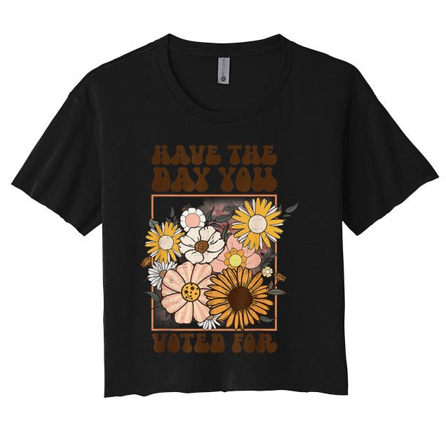 Groovy Have The Day You Voted For Retro Floral Crop Top