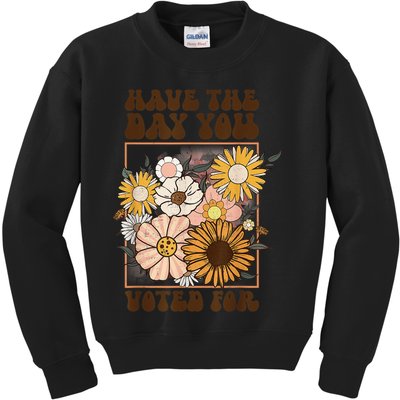Groovy Have The Day You Voted For Retro Floral Kids Sweatshirt