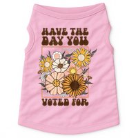 Groovy Have The Day You Voted For Retro Floral Doggie Tank