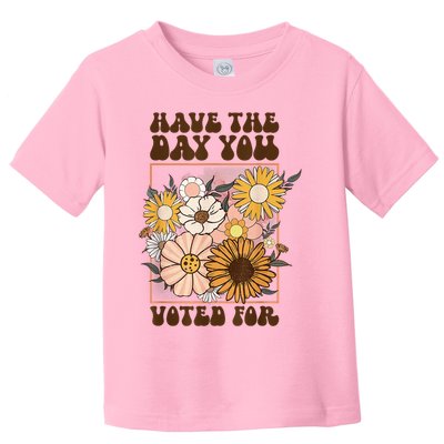 Groovy Have The Day You Voted For Retro Floral Toddler T-Shirt