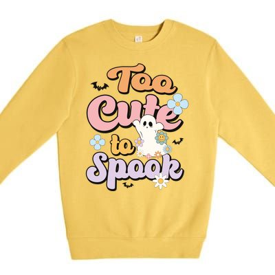 Groovy Halloween Too Cute To Spook Halloween Costume Girls Premium Crewneck Sweatshirt