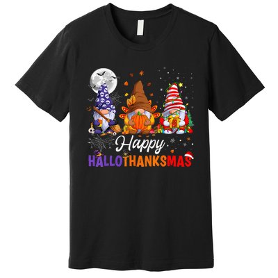 Gnomes Halloween Thanksgiving Christmas Happy Hallothanksmas Premium T-Shirt