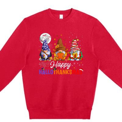 Gnomes Halloween Thanksgiving Christmas Happy Hallothanksmas Premium Crewneck Sweatshirt