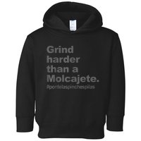 Grind Harder Than A Molcajete Toddler Hoodie