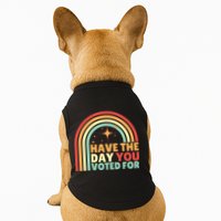 Groovy Have The Day You Voted For Retro Doggie Tank
