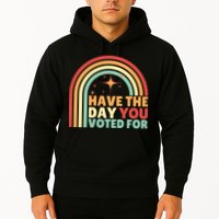 Groovy Have The Day You Voted For Retro Hoodie