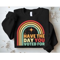 Groovy Have The Day You Voted For Retro Sweatshirt