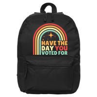 Groovy Have The Day You Voted For Retro 16 in Basic Backpack