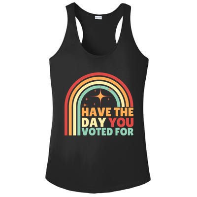 Groovy Have The Day You Voted For Retro Ladies PosiCharge Competitor Racerback Tank