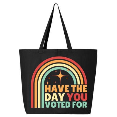 Groovy Have The Day You Voted For Retro 25L Jumbo Tote