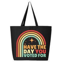 Groovy Have The Day You Voted For Retro 25L Jumbo Tote