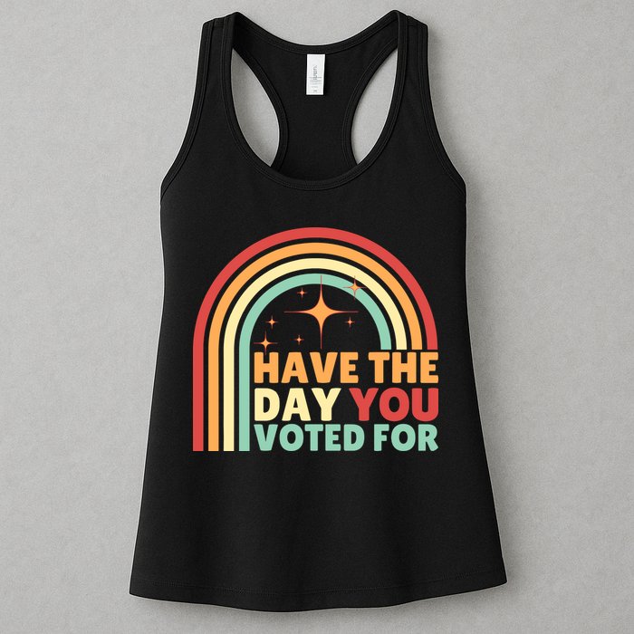 Groovy Have The Day You Voted For Retro Womens Tank Top