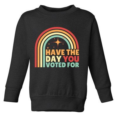 Groovy Have The Day You Voted For Retro Toddler Sweatshirt