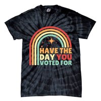 Groovy Have The Day You Voted For Retro Tie-Dye T-Shirt