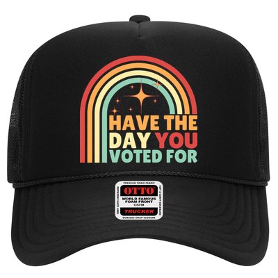 Groovy Have The Day You Voted For Retro Trucker Hat
