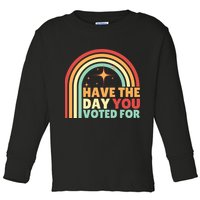 Groovy Have The Day You Voted For Retro Toddler Long Sleeve Shirt