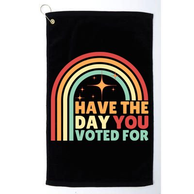 Groovy Have The Day You Voted For Retro Golf Towel