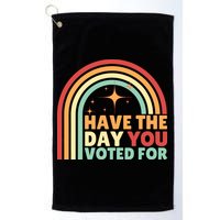 Groovy Have The Day You Voted For Retro Golf Towel