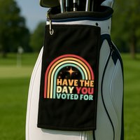 Groovy Have The Day You Voted For Retro Golf Towel
