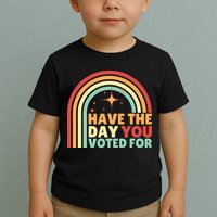Groovy Have The Day You Voted For Retro Toddler T-Shirt