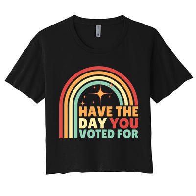Groovy Have The Day You Voted For Retro Crop Top