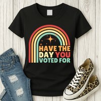 Groovy Have The Day You Voted For Retro Womens T-Shirt