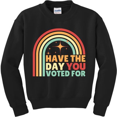 Groovy Have The Day You Voted For Retro Kids Sweatshirt