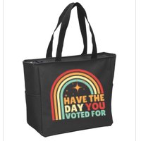 Groovy Have The Day You Voted For Retro Zip Tote Bag
