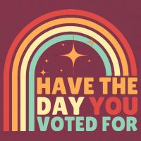 Groovy Have The Day You Voted For Retro 16oz Travel Tumbler