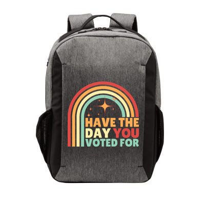 Groovy Have The Day You Voted For Retro Vector Backpack