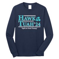 Gift Hawk Tush Spit On That Thing 2024 Long Sleeve Shirt