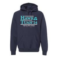 Gift Hawk Tush Spit On That Thing 2024 Premium Hoodie