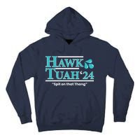 Gift Hawk Tush Spit On That Thing 2024 Tall Hoodie