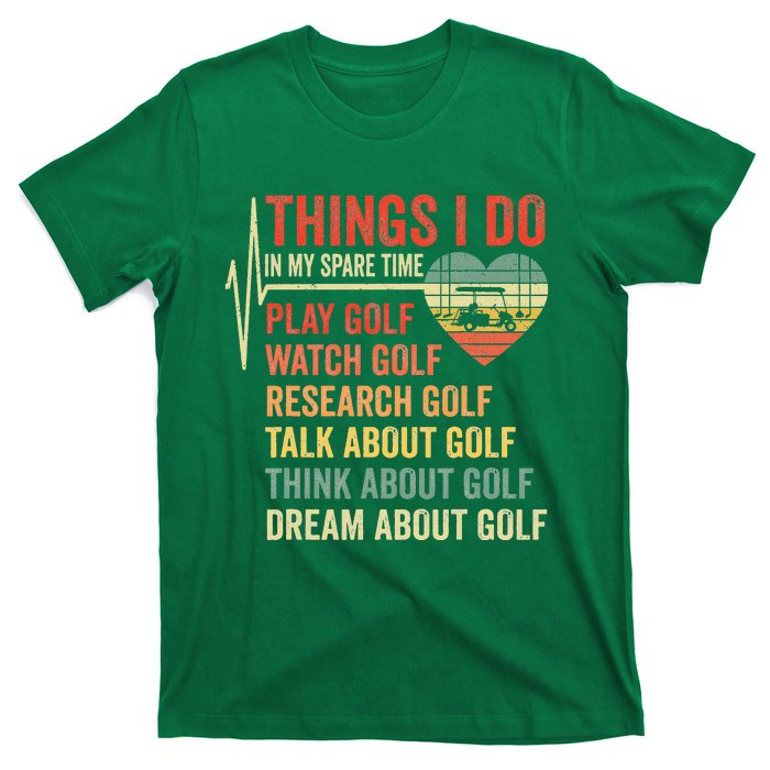 Golf Heartbeat Things I Do In My Spare Time Funny Golfing T-Shirt