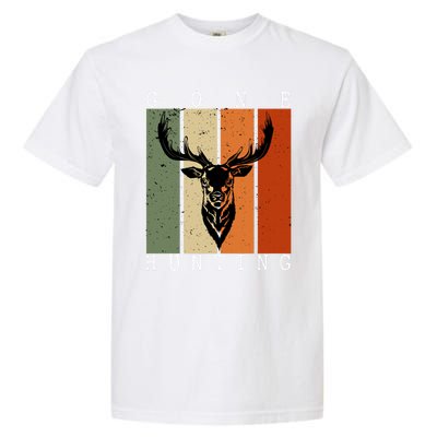 Gone Hunting Vintage Deer Hunting Lover Hunter And Gift Garment-Dyed Heavyweight T-Shirt